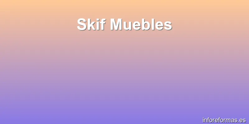 Skif Muebles