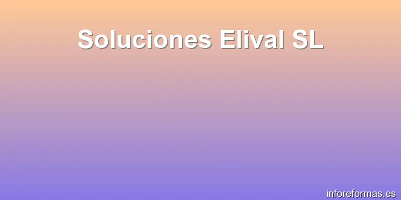 Soluciones Elival SL