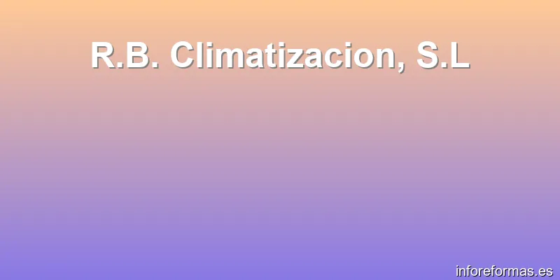 R.B. Climatizacion, S.L