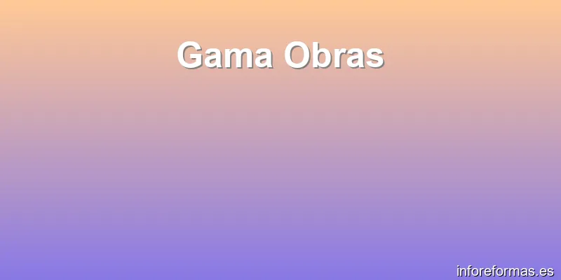 Gama Obras