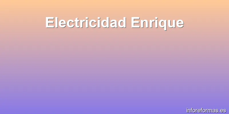 Electricidad Enrique