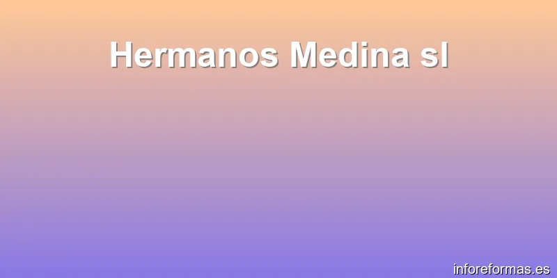 Hermanos Medina sl