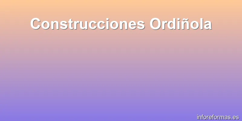 Construcciones Ordiñola