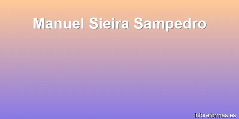 Manuel Sieira Sampedro