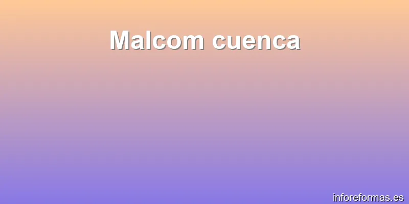 Malcom cuenca