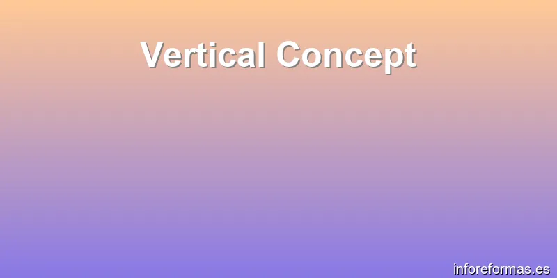 Vertical Concept