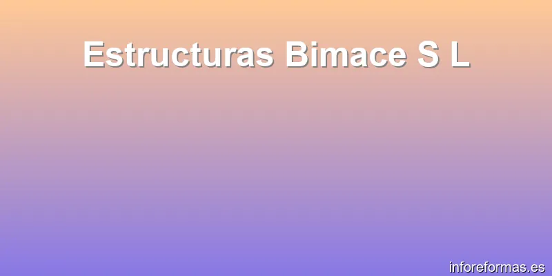 Estructuras Bimace S L
