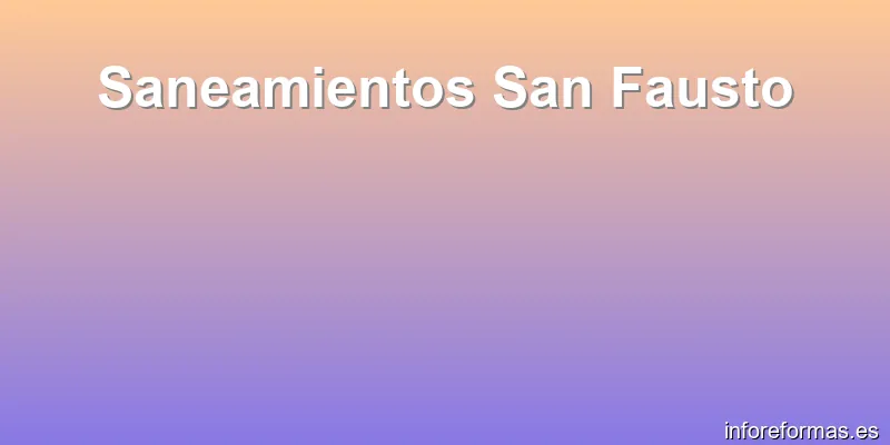 Saneamientos San Fausto