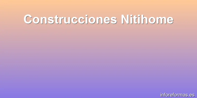 Construcciones Nitihome