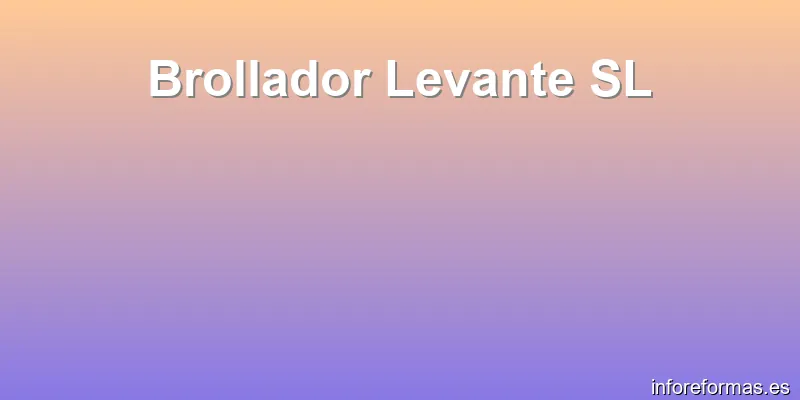 Brollador Levante SL