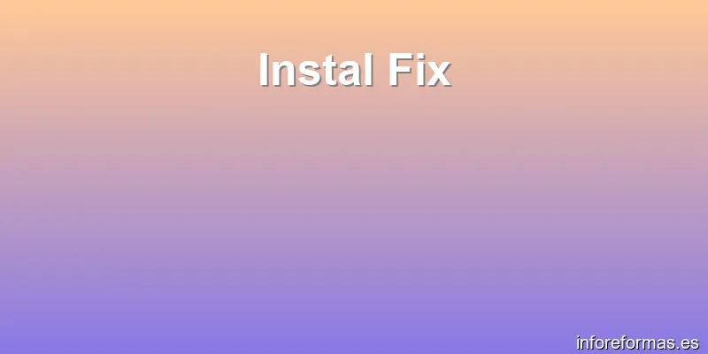 Instal Fix