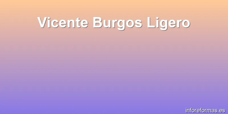Vicente Burgos Ligero