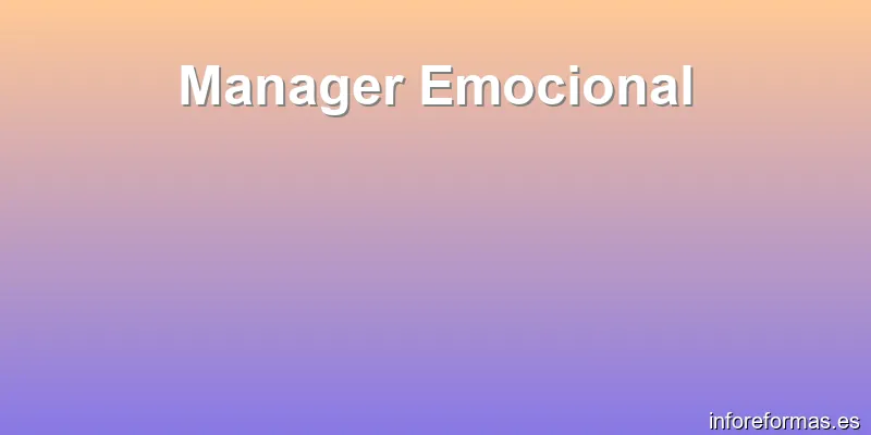 Manager Emocional