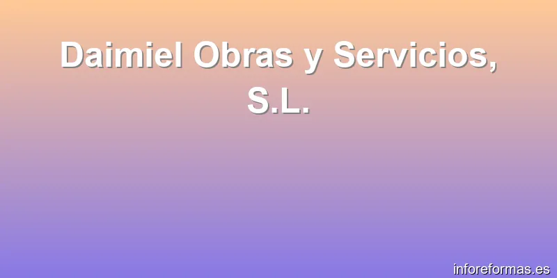 Daimiel Obras y Servicios, S.L.
