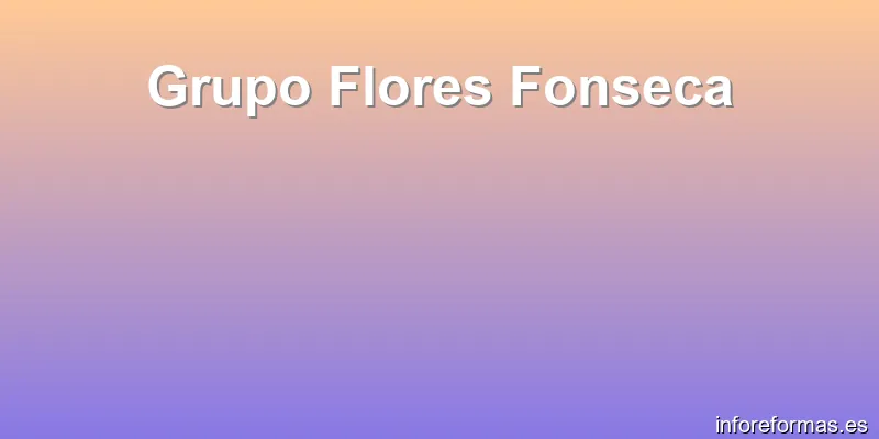 Grupo Flores Fonseca
