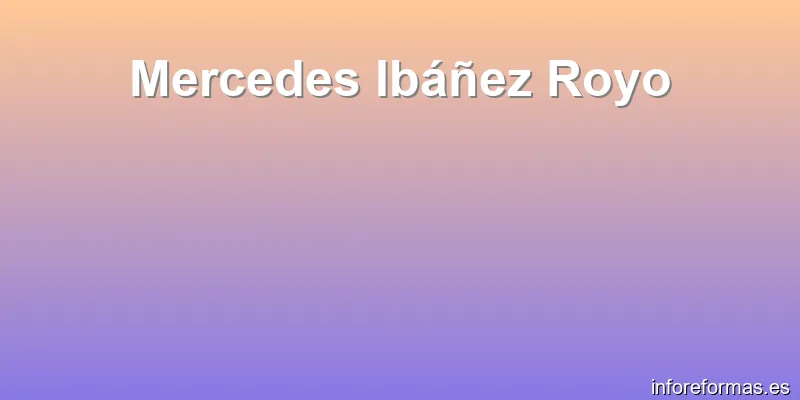 Mercedes Ibáñez Royo