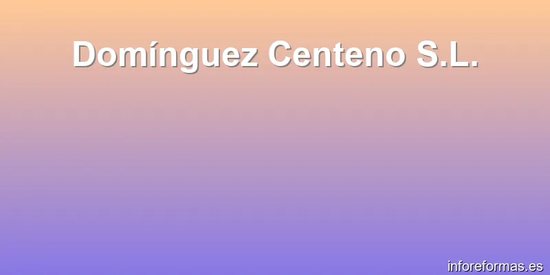 Domínguez Centeno S.L.