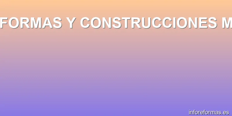 REFORMAS Y CONSTRUCCIONES MJG