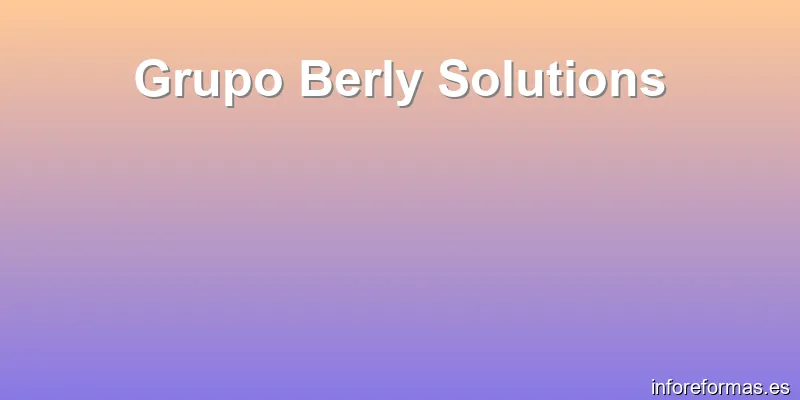 Grupo Berly Solutions