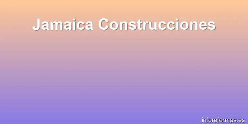 Jamaica Construcciones
