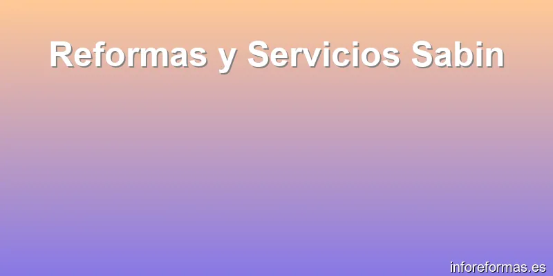 Reformas y Servicios Sabin