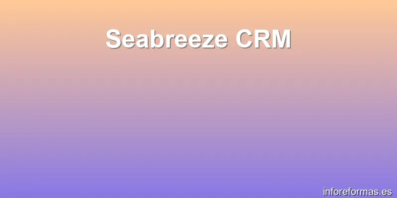 Seabreeze CRM