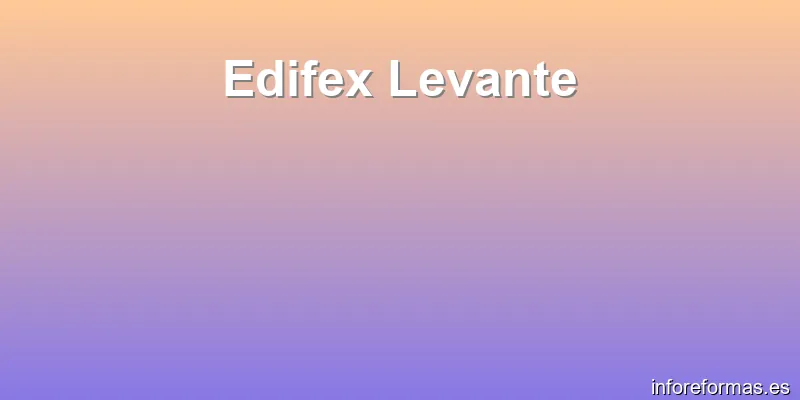 Edifex Levante