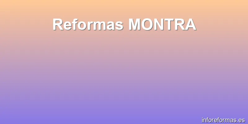 Reformas MONTRA