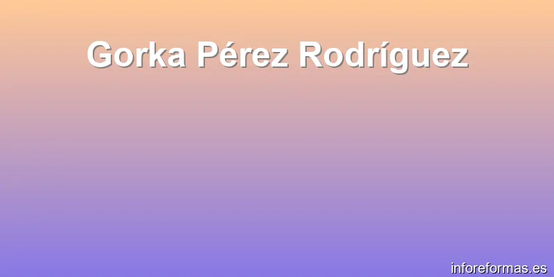Gorka Pérez Rodríguez