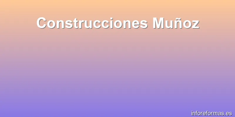 Construcciones Muñoz