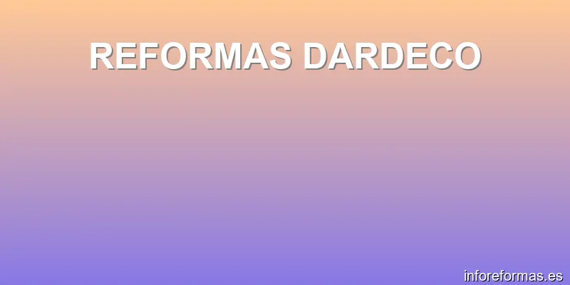 REFORMAS DARDECO