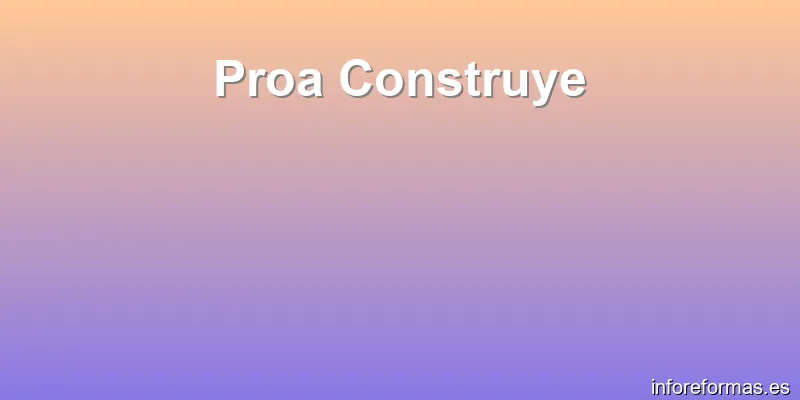 Proa Construye