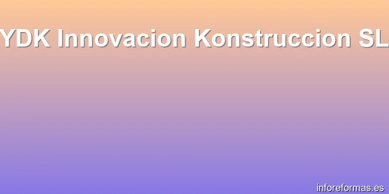 YDK Innovacion Konstruccion SL