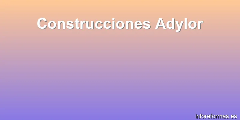 Construcciones Adylor