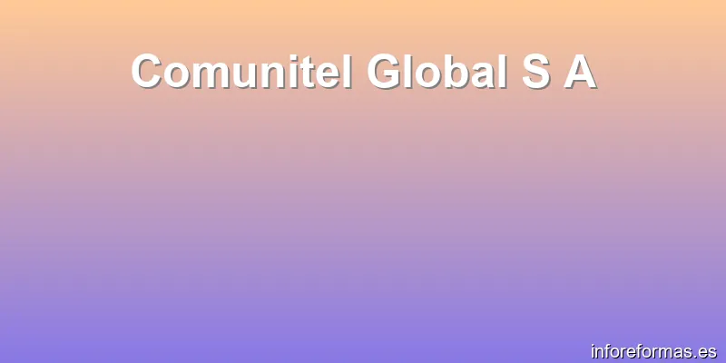 Comunitel Global S A