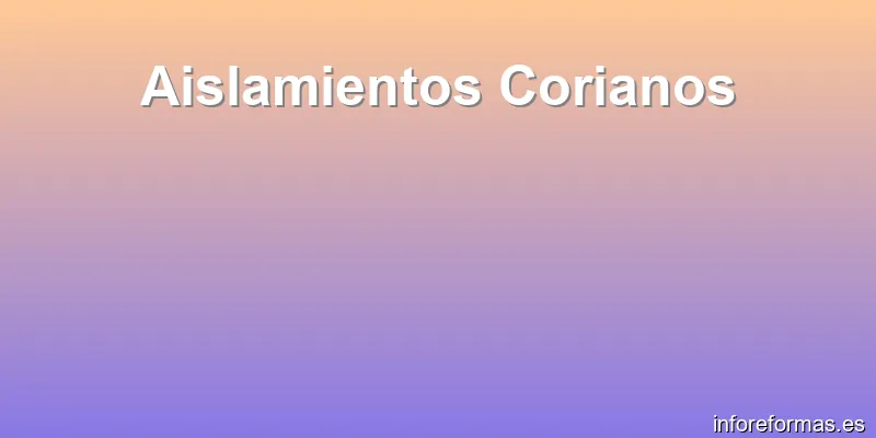 Aislamientos Corianos