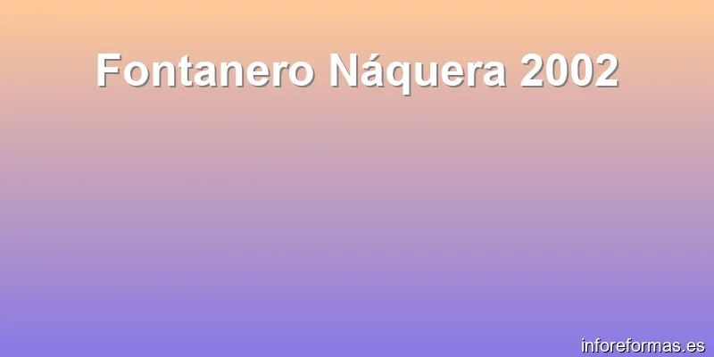 Fontanero Náquera 2002