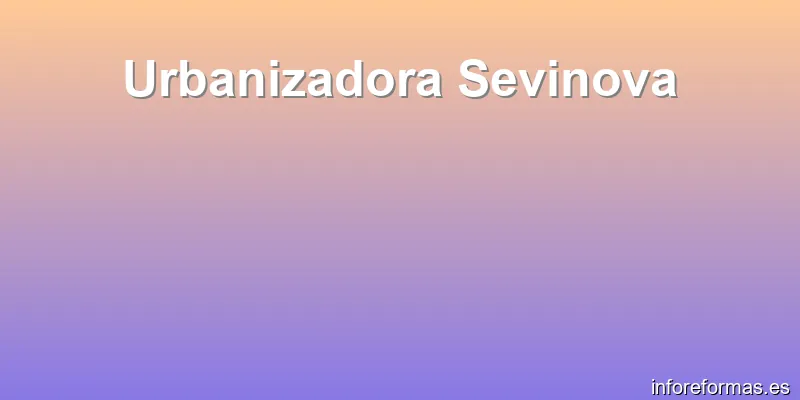 Urbanizadora Sevinova