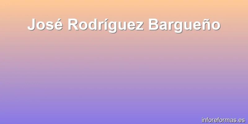 José Rodríguez Bargueño