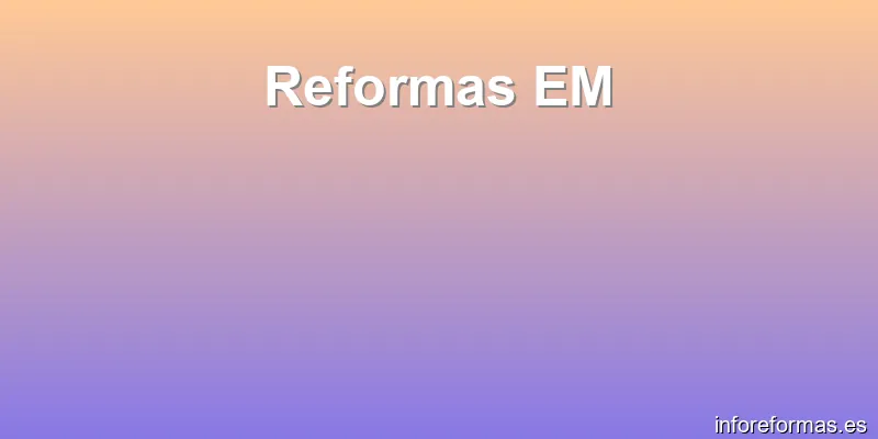 Reformas EM
