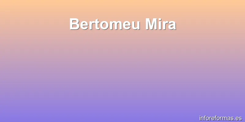 Bertomeu Mira