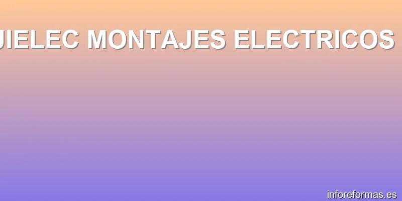 GUIELEC MONTAJES ELECTRICOS SL