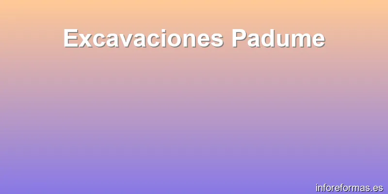 Excavaciones Padume