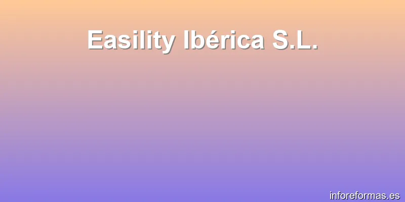 Easility Ibérica S.L.
