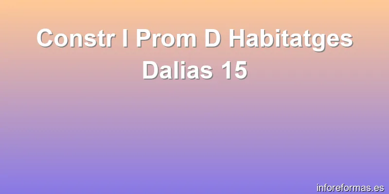 Constr I Prom D Habitatges Dalias 15