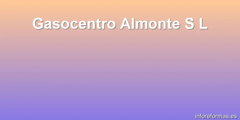 Gasocentro Almonte S L