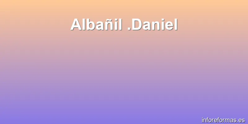 Albañil .Daniel